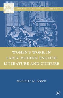 Cover of Women's Work in Early Modern English Literature and Culture